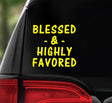 Win Decal - BLESSED And HIGHLY FAVORED - nawears