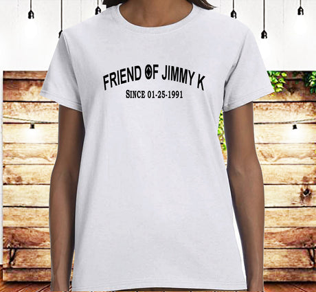 Friend Of Jimmy K - Clean Date Tee