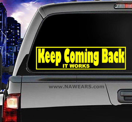 Win Decal - Keep Coming Back Decals - nawears
