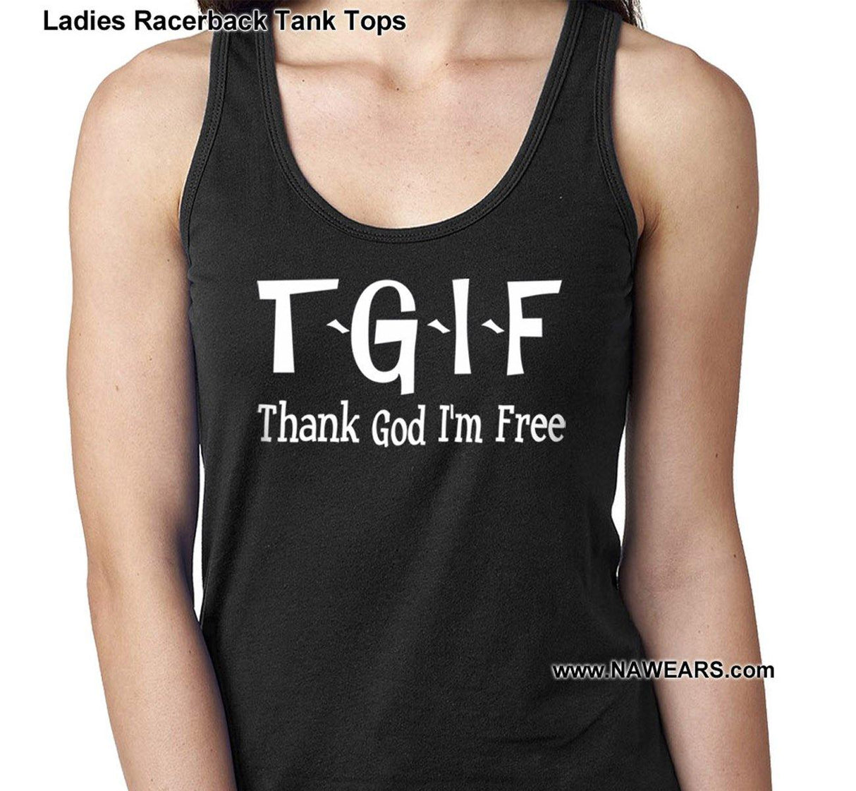 ltt- TGIF Thank God - Ladies Tank Tops - nawears
