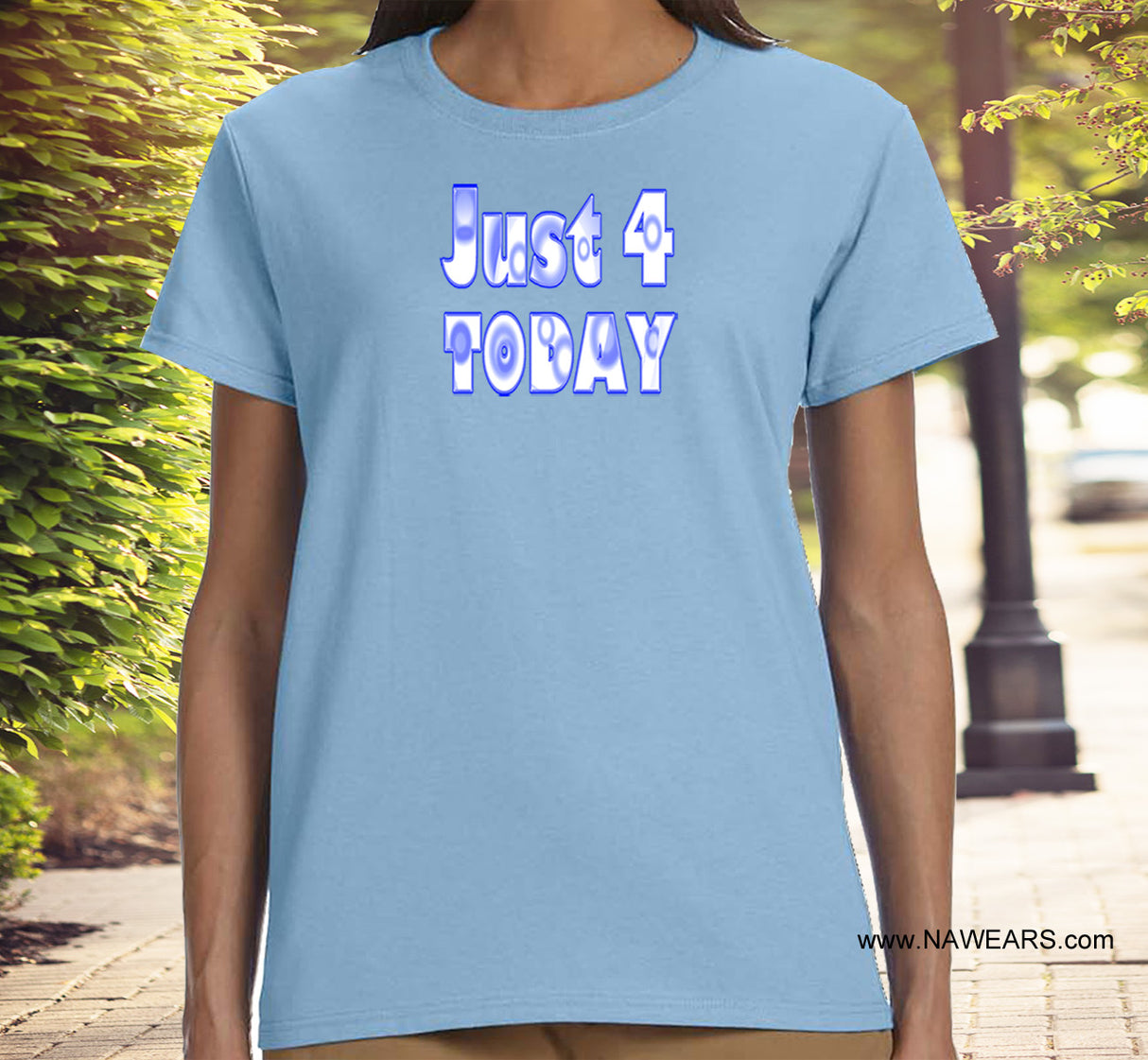 ldTs- Just 4 Today Ladies T's