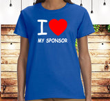 ldTs- I Love My Sponsor Ladies T's