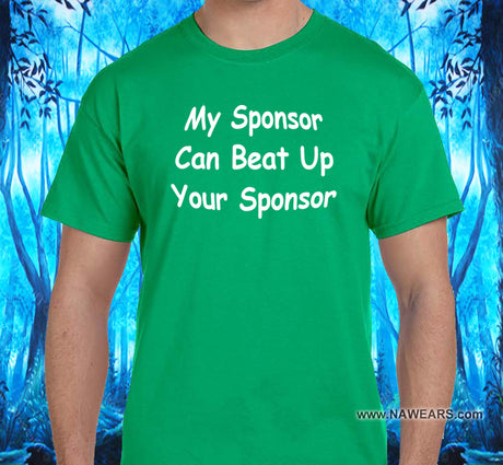 My Sponsor Can  Beat SS/LS Tee