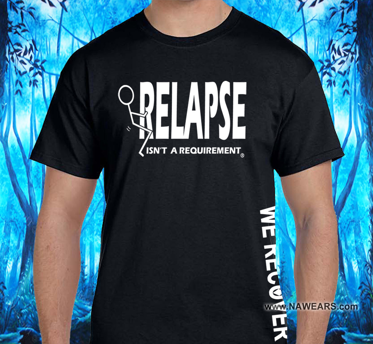 Relapse Isn't Requirement SS/LS Tee