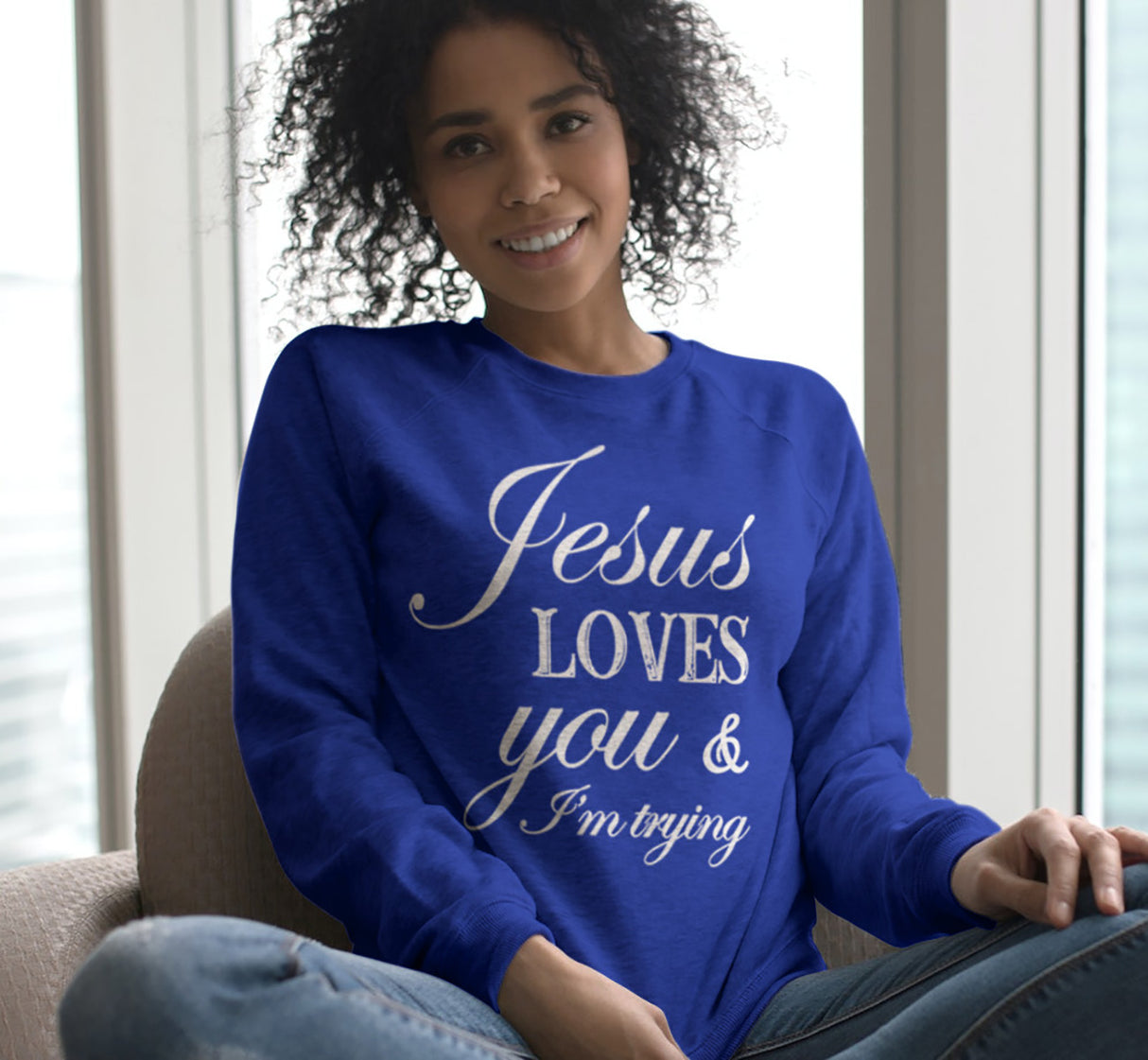 Jesus Loves You Sweatshirt