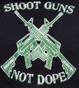 Shoot Gun Not Dope Tee