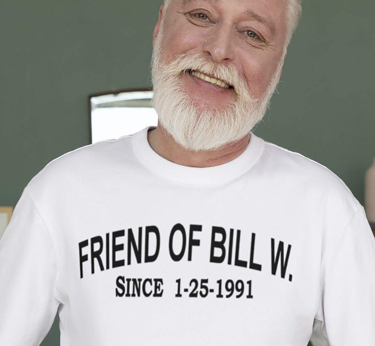 AA - Friend Of Bill W. Since SS/LS Tee