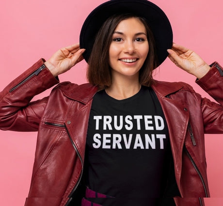 ldTs- Trusted Servant Ladies T's