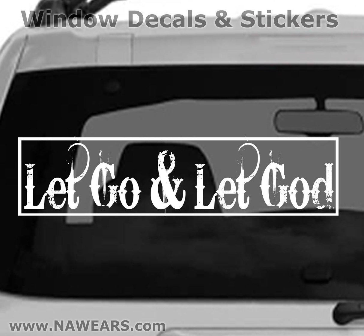 Win Decal - Let Go & Let God - nawears