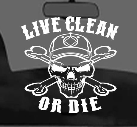 Win Decal - Live Clean Or Die