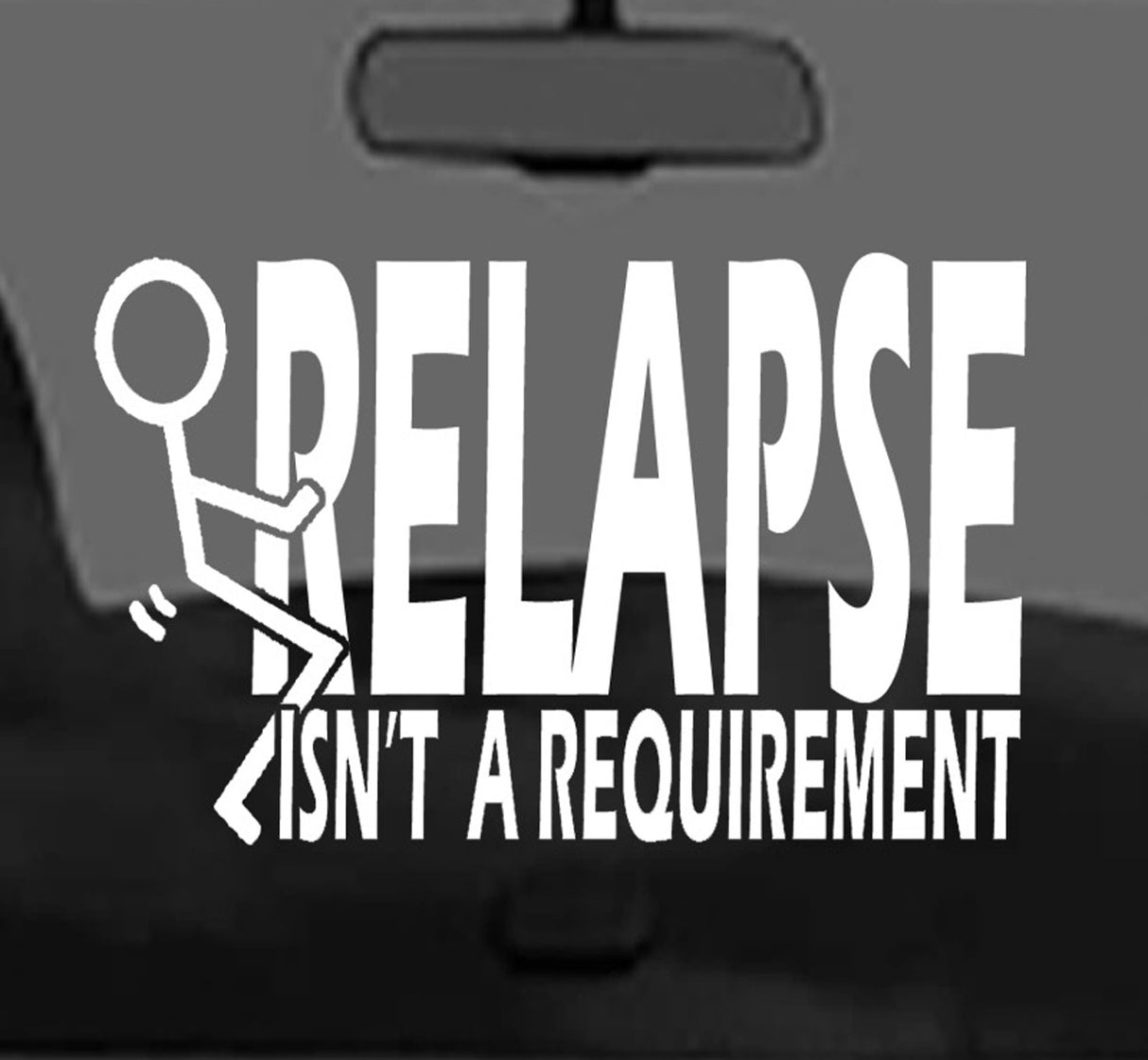 Win Decal - Relapse Isn't Requirement