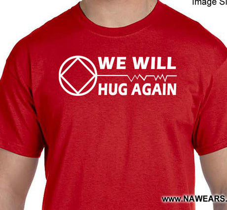 We Will Hug Again T-shirt CLEARANCE
